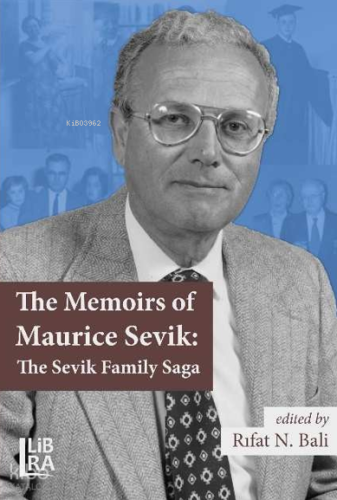 The Memoirs of Maurice Sevik: The Sevik Family Saga | Kolektif | Libra