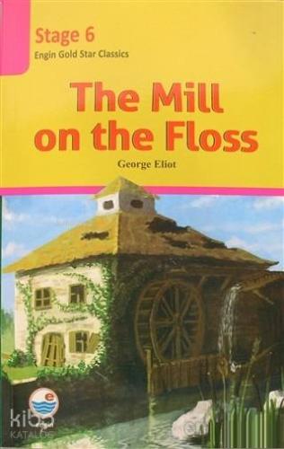 The Mill on the Floss - Stage 6