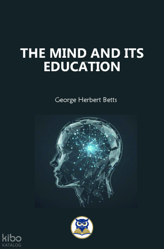 The Mind and Its Education