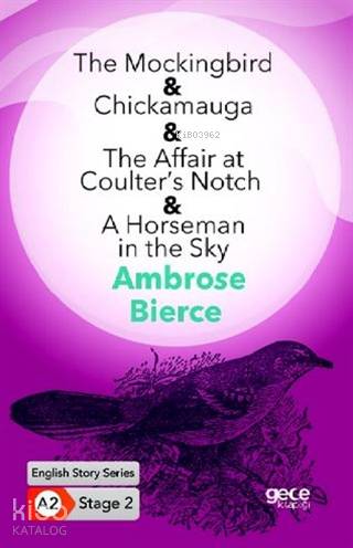 The Mockingbird - Chickamauga - The Affair at Coulter's Notch - A Horseman in the Sky