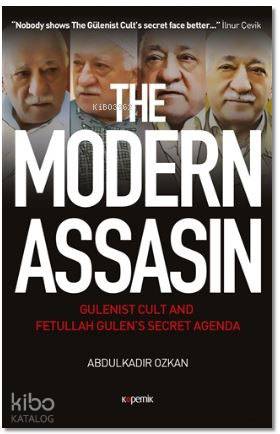 The Modern Assasin; Gülebist Cult And Fetullah Gulen's Secret Agenda |