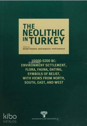 The Neolithic In Turkey Volume 6