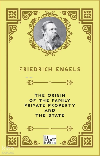 The Origin of the Family Private Property and The State | Friedrich En