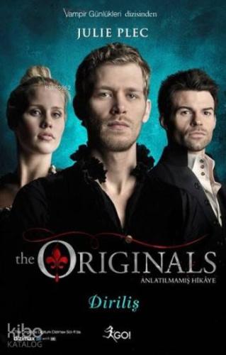 The Originals Anlatılmamış Hikaye - Diriliş; Vampir Günlükleri Dizisin