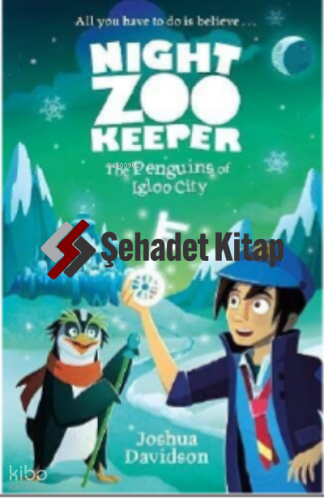 The Penguins of Igloo City (Night Zookeeper Paperback)