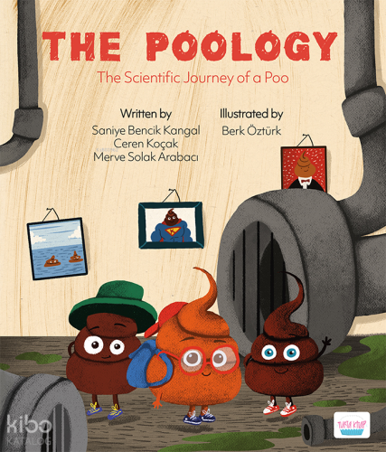 The Poology;The Scientifific Journey of a Poo | Merve Solak Arabacı | 