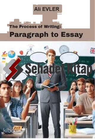 The Process of Writing: Paragraph to Essay