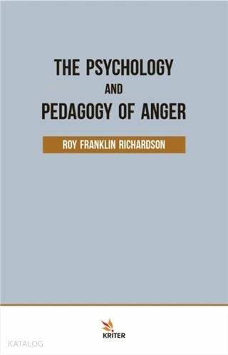 The Psychology and Pedagogy Of Anger