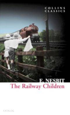 The Railway Children (Collins Classics) | Edith Nesbit | Nüans Publish