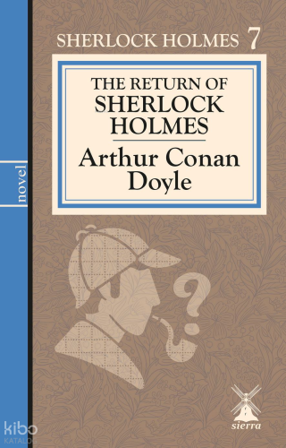 The Return of Sherlock Holmes ;Sherlock Holmes 7 | Sir Arthur Conan Do