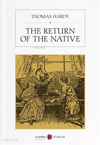 The Return of the Native | Thomas Hardy | Karbon Kitaplar