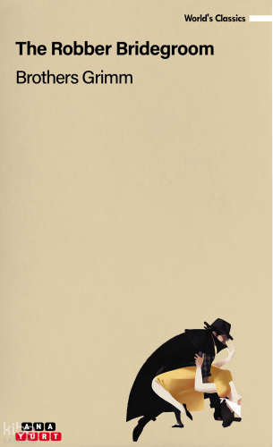 The Robber Bridegroom | Jacob Grimm | Anayurt Yayınları