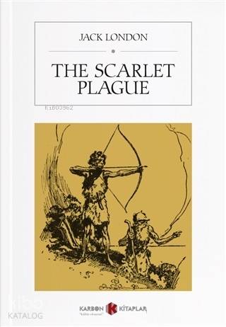 The Scarlet Plague | Jack London | Karbon Kitaplar
