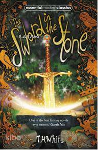 The Sword In The Stone; Essential Modern Classics