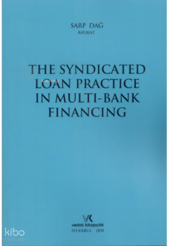The Syndicated Loan Practice in Multi-Bank Financing