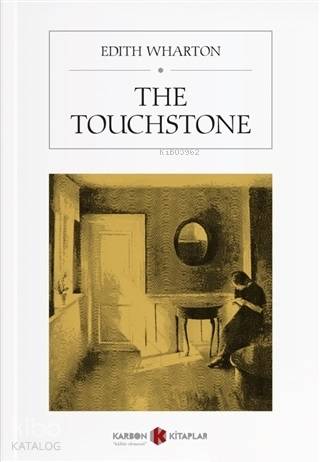 The Touchstone | Edith Wharton | Karbon Kitaplar