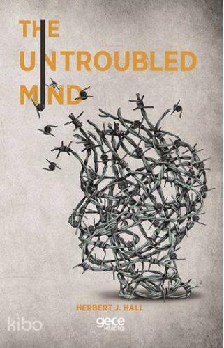 The Untroubled Mind