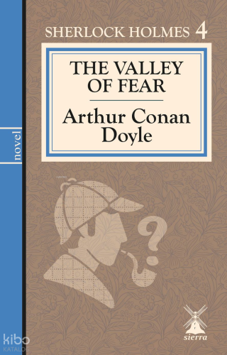 The Valley of Fear;Sherlock Holmes 4