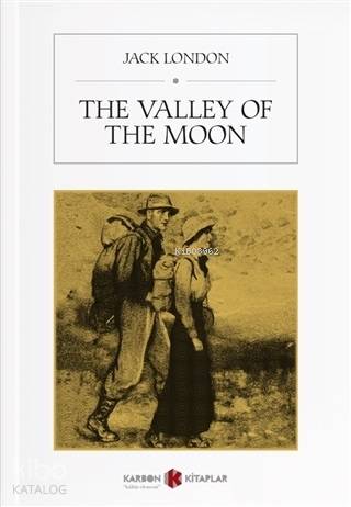 The Valley Of The Moon | Jack London | Karbon Kitaplar