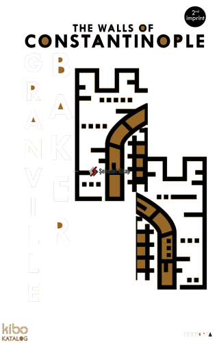 The Walls Of Constantinople | B. Granville Baker | Kanon Kitap