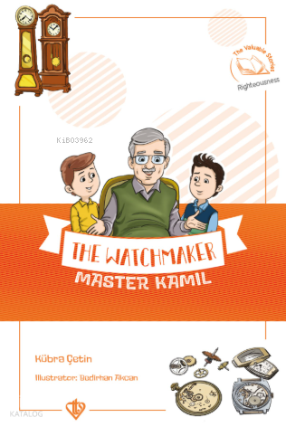 The Watchmaker Master Kamıl - Saatçi Kamil Usta;Değerli Hikayeler 11