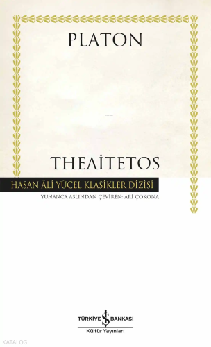 Theaitetos | Platon | Türkiye İş Bankası Kültür Yayınları