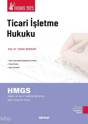 THEMIS 2025 – Ticari İşletme Hukuku ;HMGS - Hakim ve Savcı Yardımcılığı Sınavı - İdari Yargı Ön Sınavı