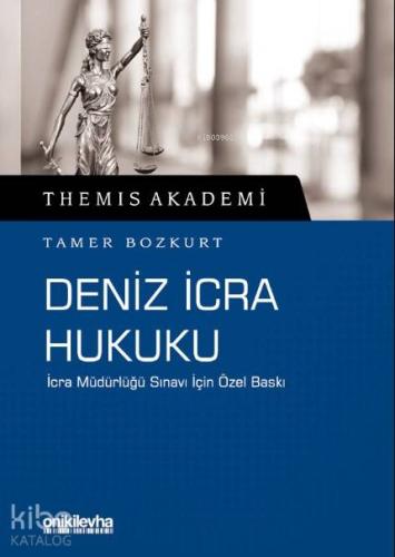 Themis Akademi - Deniz İcra Hukuk