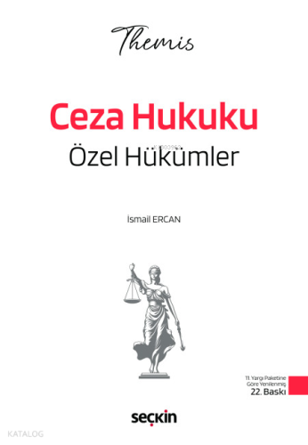 Themis - Ceza Hukuku Özel Hükümler Konu Kitabı | İsmail Ercan | Seçkin
