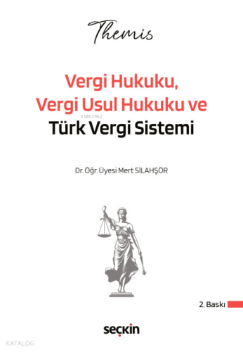 THEMIS – Vergi Hukuku, Vergi Usul Hukuku ve Türk Vergi Sistemi Konu Ki