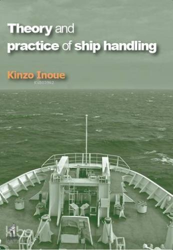 Theory and Practice of Ship Handling