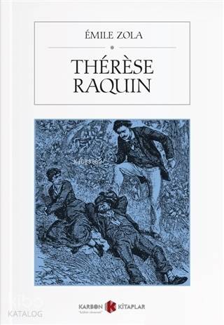 Therese Raquın | Emile Zola | Karbon Kitaplar