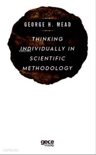 Thinking Individually in Scientific Methodology
