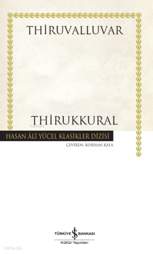Thirukkural - Ciltli | Thiruvalluvar | Türkiye İş Bankası Kültür Yayın