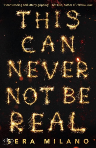 This Can Never Not Be Real | Sera Milano | Harper Collins