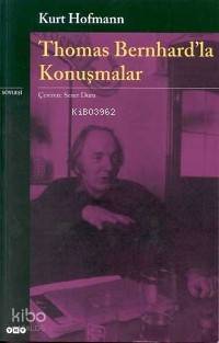 Thomas Bernhard´la Konuşmalar