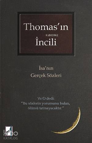 Thomas'ın İncili; İsa'nın Gerçek Sözleri