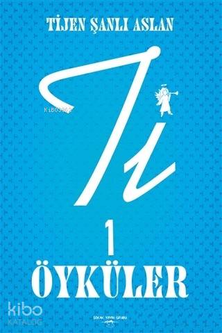 Ti 1 Öyküler