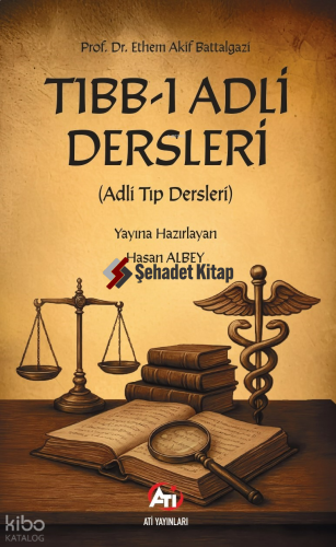 Tıbb-ı Adli Desleri;(Adli Tıp Dersleri)