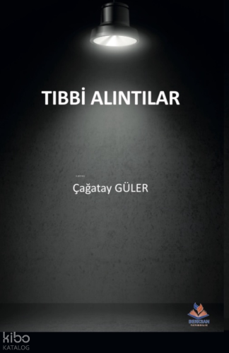 Tıbbi Alıntılar | Çağatay Güler | Berksan Yayıncılık