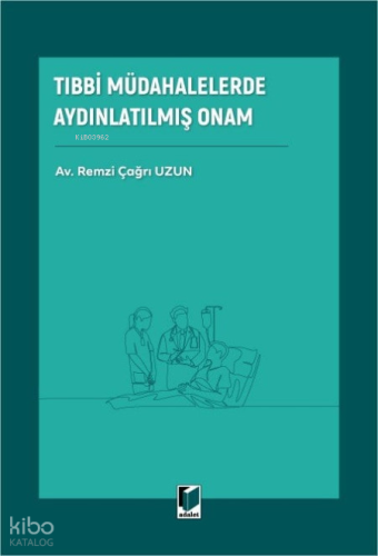 Tıbbi Müdahalelerde Aydınlatılmış Onam
