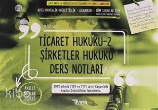 Ticaret Hukuku 2 - Şirketler Hukuku Ders Notları | Kolektif | Temsil K
