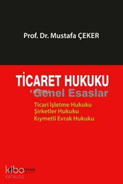 Ticaret Hukuku Genel Esaslar