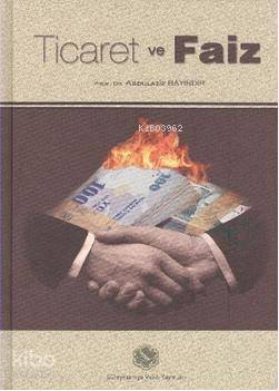 Ticaret ve Faiz | Abdülaziz Bayındır | Süleymaniye Vakfı Yayınları