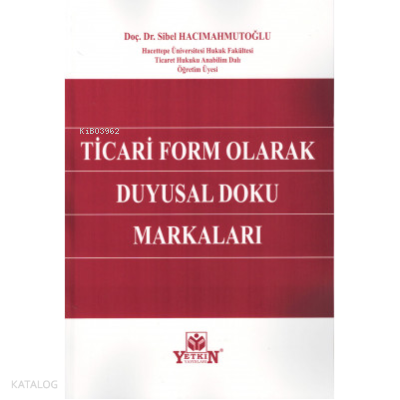 Ticari Form Olarak Duygusal Doku Markaları