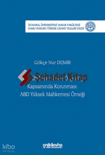 Ticari İfadelerin İfade Özgürlüğü Kapsamında Korunması: ABD Yüksek Mahkemesi Örneği; İstanbul Üniversitesi Hukuk Fakültesi Kamu Hukuku Yüksek Lisans Tezleri Dizi