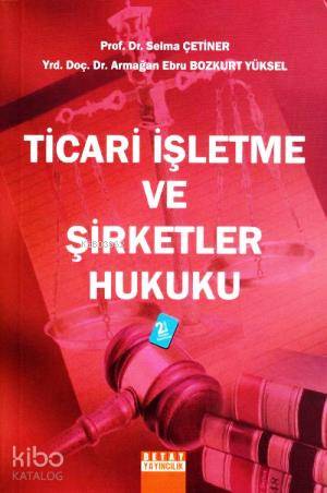 Ticari İşletme ve Şirketler Hukuku
