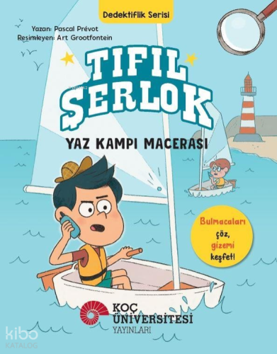 Tıfıl Şerlok – Yaz Kampı Macerası Dedektiflik Serisi | Pascal Prevot |