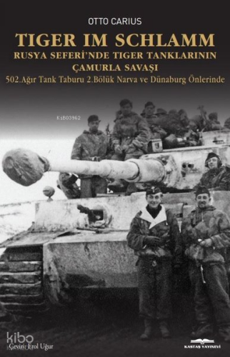 Tiger İm Schlamm;Rusya Seferi'nde Tiger Tanklarının Çamurla Savaşı - 502. Ağır Tank Taburu 2. Bölüm