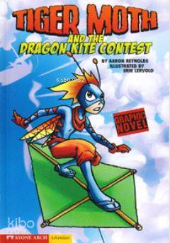 Tiger Moth and the Dragon Kite Contest | Aaron Reynolds | Pearson Yayı